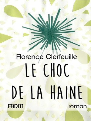 cover image of Le Choc de la haine